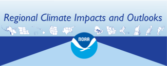 Graphic for NOAA Regional Climate Impacts and Outlooks