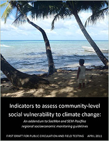 Indicators to assess community-level social vulnerability to climate change: An addendum to SocMon and SEM-Pasifica regional socioeconomic monitoring guidelines