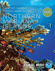 Coral reef condition: A status report for the Northern Marinia Islands