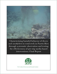 Characterizing harmful behavior of divers and snorkelers to coral reefs in Puerto Rico through systematic observation and testing the effectiveness of pre-trip media-based interventions
