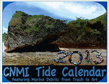 CNMI tide calendar 2013. Featuring marine debris: From trash to art