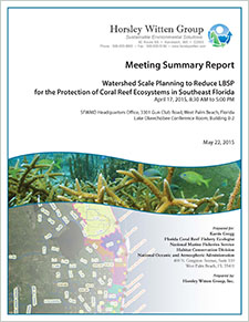 Watershed Scale Planning to Reduce LBSP for the Protection of Coral Reef Ecosystems in Southeast Florida. Meeting summary report