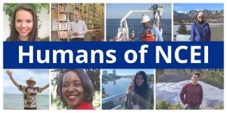 Collage of photos of eight NOAA NCEI employees and a blue banner across the center with text “Humans of NCEI”