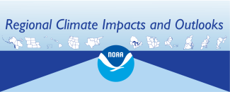 Graphic with NOAA logo in the center and the outlines of 11 different regions and subregions of the United States above it. Text “Regional Climate Impacts and Outlooks”.